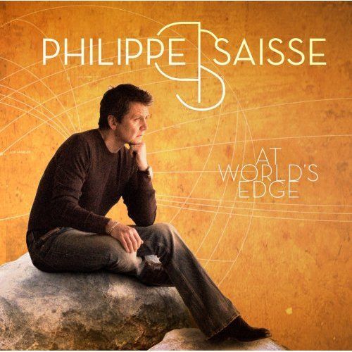 Philippe Saisse 2009 - At World's Edge