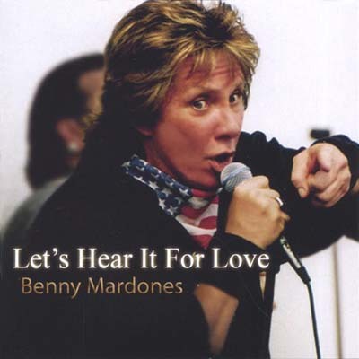 Benny Mardones –Stand By Your Man (1996)+ Let’s Hear It For Love (2006)